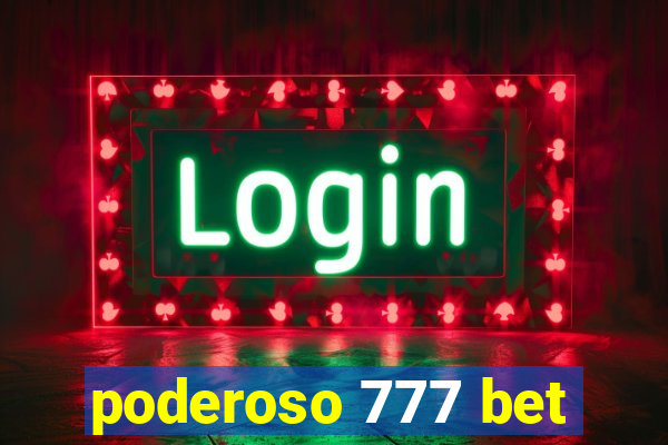 poderoso 777 bet